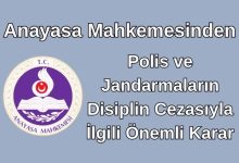 AYM’den Polis ve Jandarmaların Disiplin Cezasıyla İlgili Önemli Karar 43 AYM’den Polis ve Jandarmaların Disiplin Cezasıyla İlgili Önemli Karar
