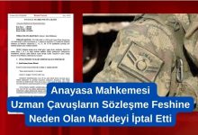 Uzman Çavuşların Sözleşme Feshine Neden Olan Maddeyi Anayasa Mahkemesi İptal Etti 41 Uzman Çavuşların Sözleşme Feshine Neden Olan Maddeyi Anayasa Mahkemesi İptal Etti