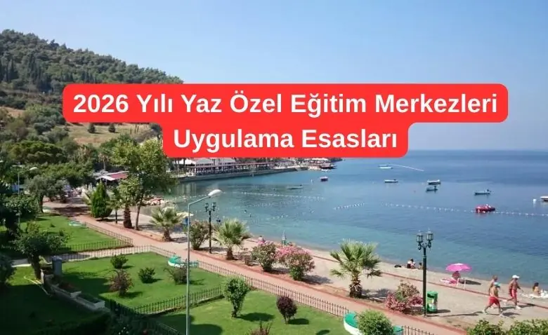Askeri Personel 10 2026 Yili Yaz Ozel Egitim Merkezleri Uygulama Esaslari