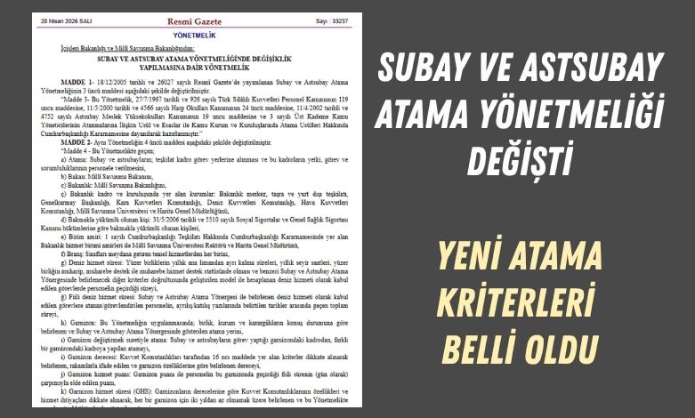 Askeri Personel 1 Subay ve Astsubay Atama Yonetmeligi Degisti Yeni Atama Kriterleri Belli Oldu